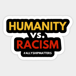 "HUMANITY vs RACISM" (#BlackLivesMatter) Sticker